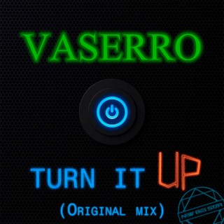 Turn It Up (Original Mix)