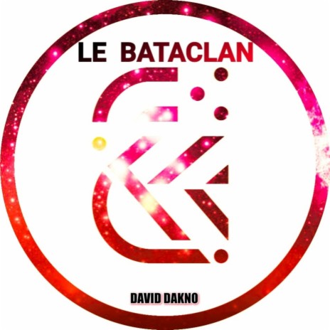 Le Bataclan | Boomplay Music