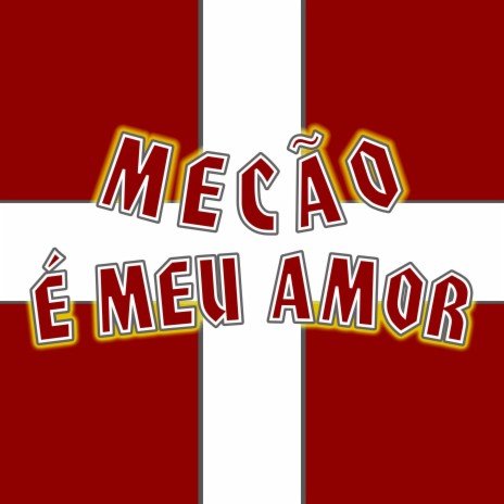 Mecão É Meu Amor | Boomplay Music