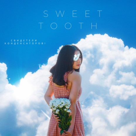 Sweet Tooth | Boomplay Music