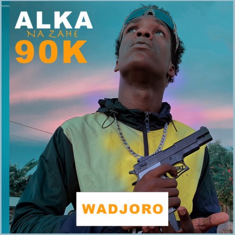 90K Wadjoro ALKA nazahe | Boomplay Music