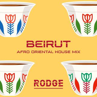 Beirut (Afro Oriental House Mix)