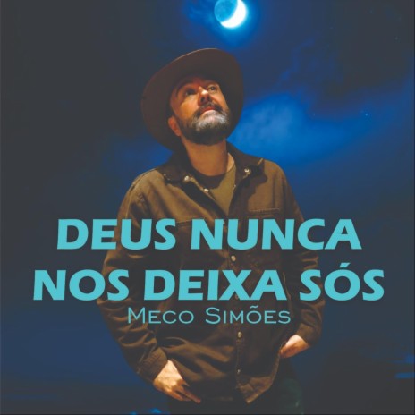 Deus nunca nos deixa sós | Boomplay Music