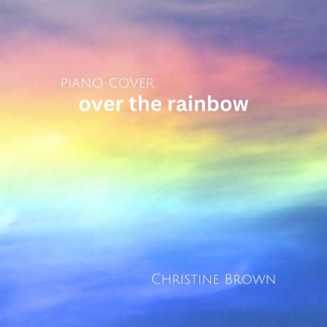 Over the Rainbow | Boomplay Music