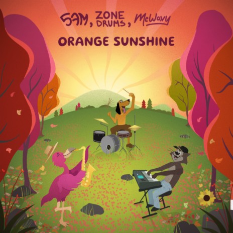 Orange Sunshine ft. ZONE Drums & McWavy | Boomplay Music