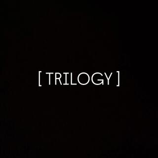 Trilogy