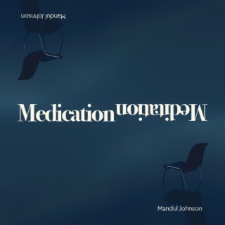 Medication Meditation