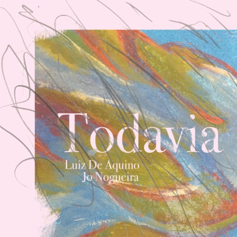 Todavia | Boomplay Music