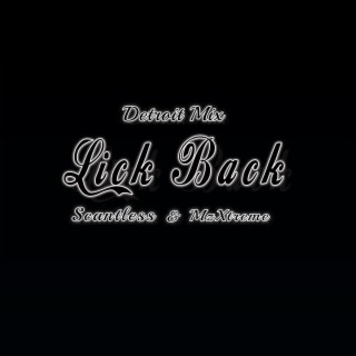 LICK BACK (Detroit Mix)