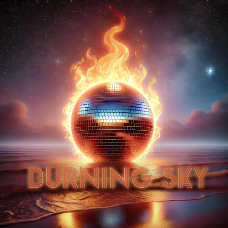 Burning Sky | Boomplay Music