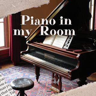 Piano in my Room