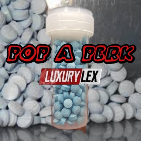 Pop A Perk | Boomplay Music