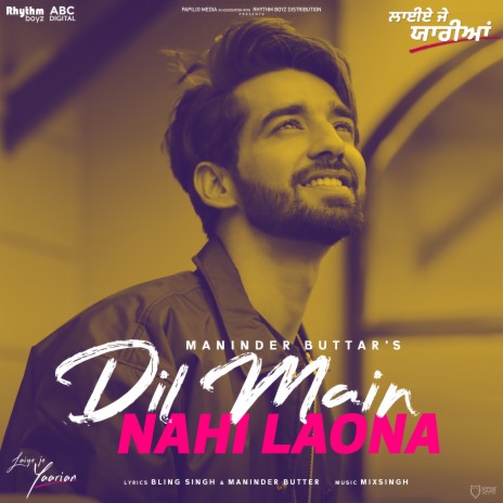 Dil Main Nahi Laona - Acoustic (From Laiye Je Yaarian Soundtrack) ft. MixSingh | Boomplay Music