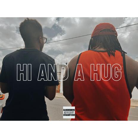 Hi and a hug ft. IKA | Boomplay Music