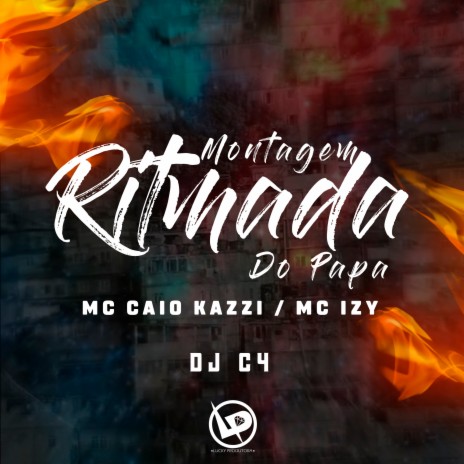 Montagem - Ritmada do Papa ft. MC Izy & Dj C4 | Boomplay Music