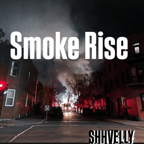 SMOKE RISE | Boomplay Music