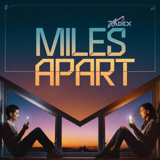 Miles Apart lyrics | Boomplay Music