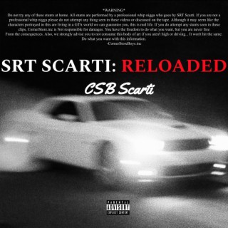 SRT Scarti: Reloaded