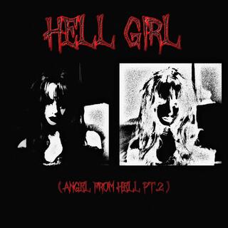 HELL GIRL (Angel From Hell Pt. 2)