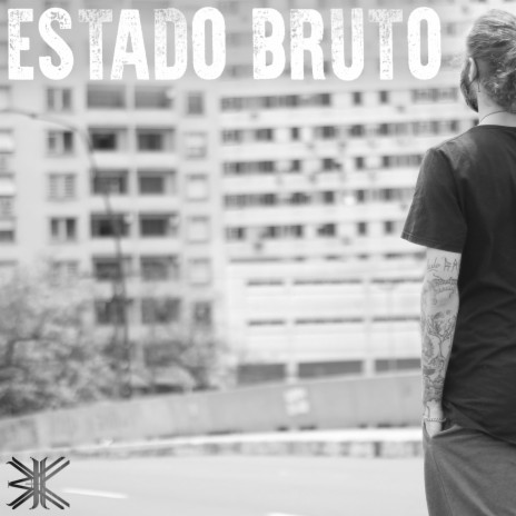 Estado Bruto ft. Bruno Delarge | Boomplay Music