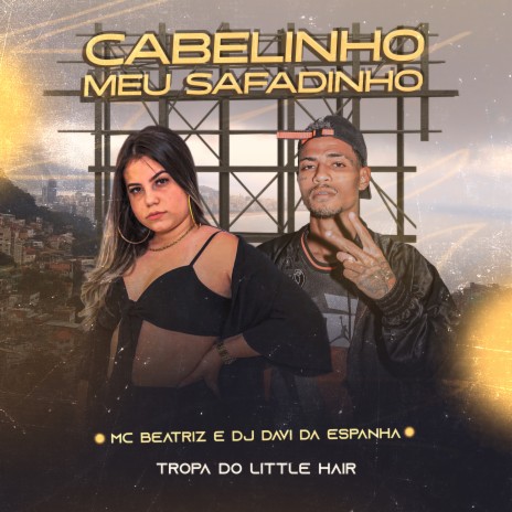 Cabelinho Meu Safadinho | Boomplay Music