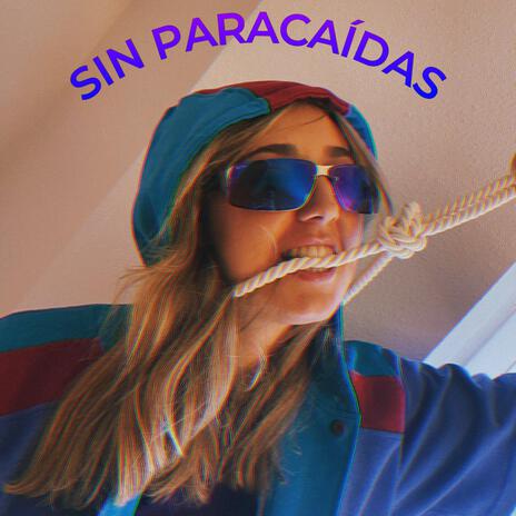 Sin paracaídas | Boomplay Music