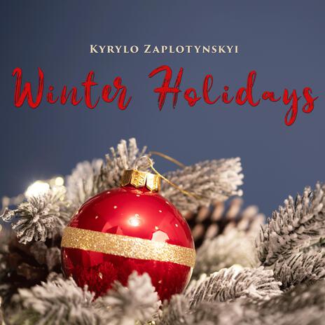 Winter Holidays | Boomplay Music