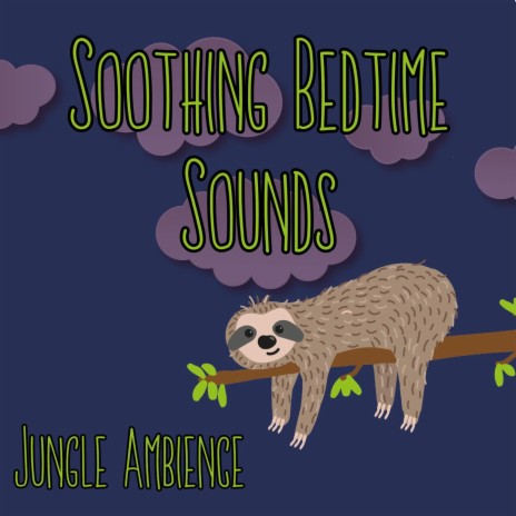 Night Night Jungle Baby Sounds | Boomplay Music