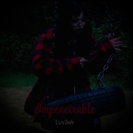 Impenetrable | Boomplay Music