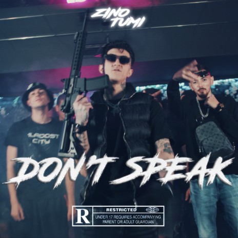 DON'T SPEAK | Boomplay Music