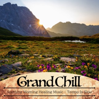 Soothing Morning Healing Music-Tempo Is Slow