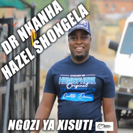 Dr nhanha (nghozi ya xisuti) ft. Hazel shongela | Boomplay Music