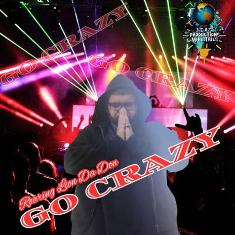 Go Crazy | Boomplay Music