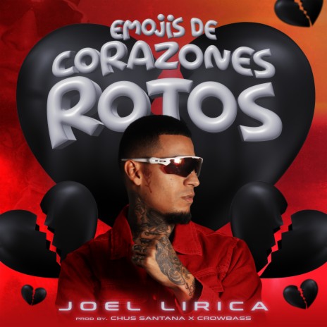 Emojis de Corazones Rotos ft. Chus Santana | Boomplay Music