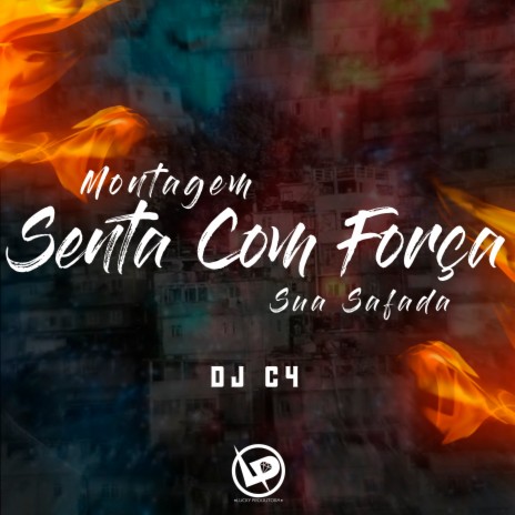 Montagem - Senta Com Força Sua Safada | Boomplay Music