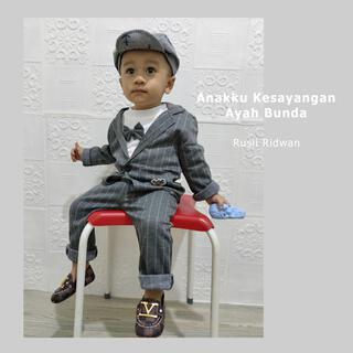 Anakku Kesayangan Ayah Bunda