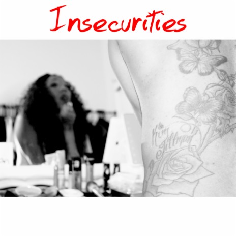 Insecurities | Boomplay Music