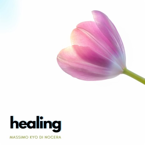 Healing | Boomplay Music