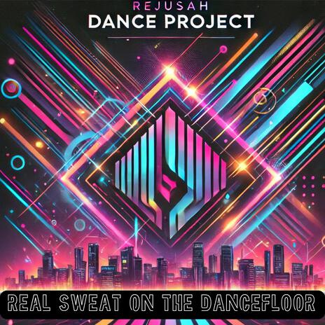 Real Sweat On The Dancefloor | Boomplay Music