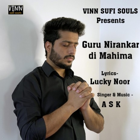 Guru Nirankar Di Mahima ft. Lucky Noor & A S K | Boomplay Music