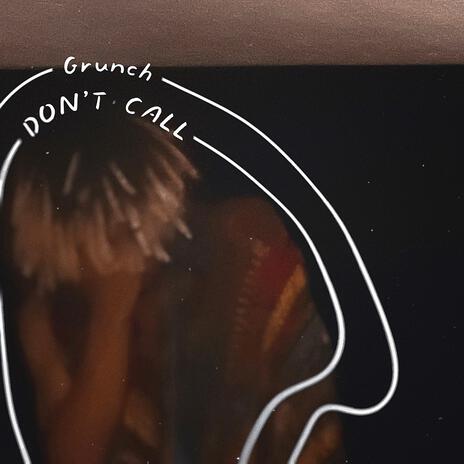 DON'T CALL | Boomplay Music