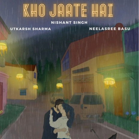 Kho Jaate Hai ft. Utkarsh Sharma & Neelasree Basu | Boomplay Music