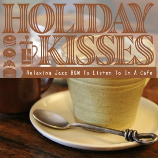 Relaxing Jazz Bgm to Listen to in a Cafe