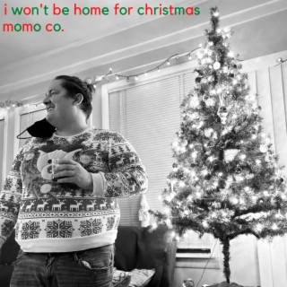 I Won't Be Home For Christmas