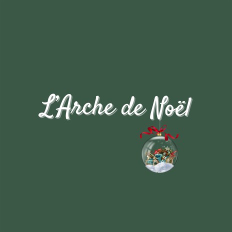 L'Arche de Noël | Boomplay Music