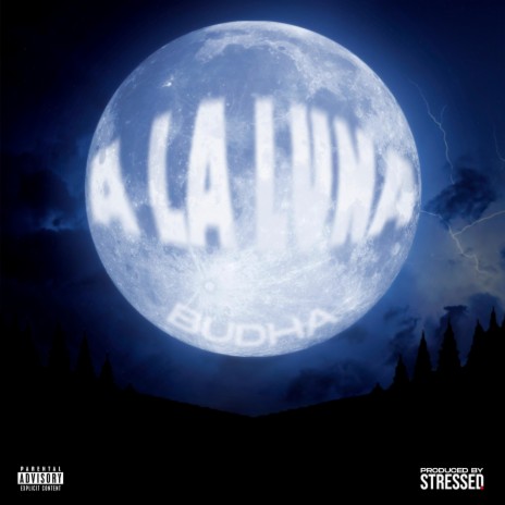 A La Luna ft. Stressed Music | Boomplay Music
