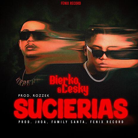 Sucierias ft. Ceskyboy | Boomplay Music