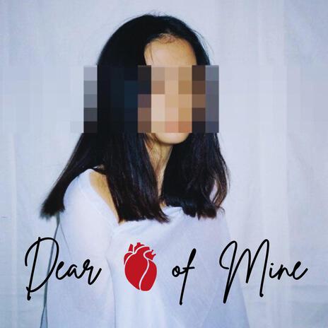 Dear Heart Of Mine | Boomplay Music