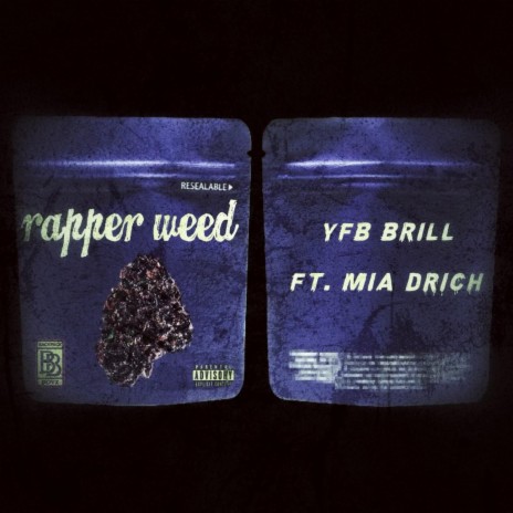 Rapper Weed ft. Mia Drich