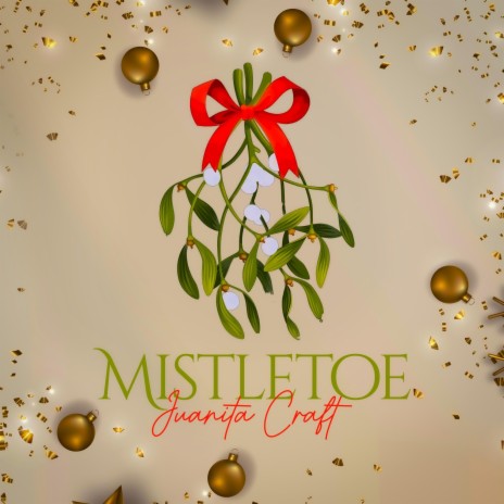 Mistletoe | Boomplay Music